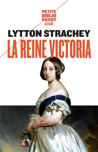 La reine Victoria : 1819-1901