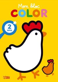 Mon bloc color : 2 ans : poule