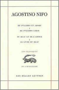 De pulchro et amore. Vol. 1. De pulchro liber. Le livre du beau. Du beau et de l'amour. Vol. 1. De pulchro liber. Le livre du beau