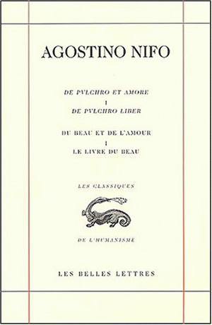 De pulchro et amore. Vol. 1. De pulchro liber. Le livre du beau. Du beau et de l'amour. Vol. 1. De pulchro liber. Le livre du beau