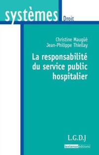 La responsabilité du service public hospitalier