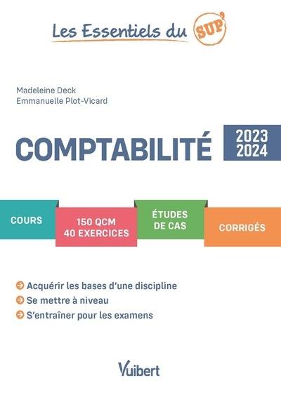 Comptabilité : cours, 150 QCM, 40 exercices, études de cas, corrigés : 2023-2024