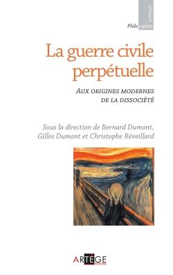 La guerre civile perpétuelle : aux origines modernes de la dissociété