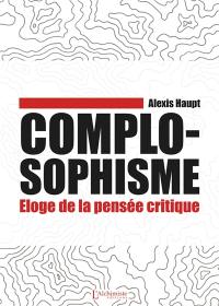 Complosophisme : éloge de la pensée critique