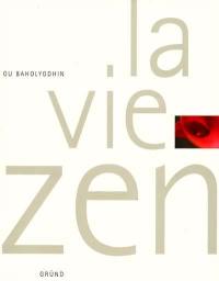 La vie zen