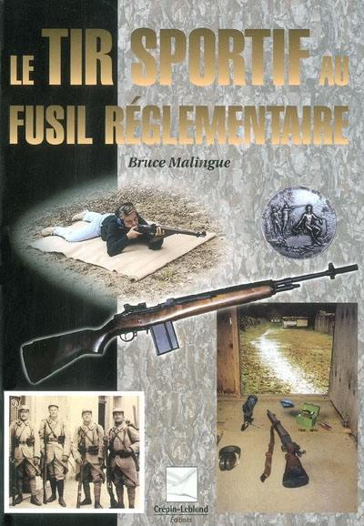 Le tir sportif au fusil réglementaire