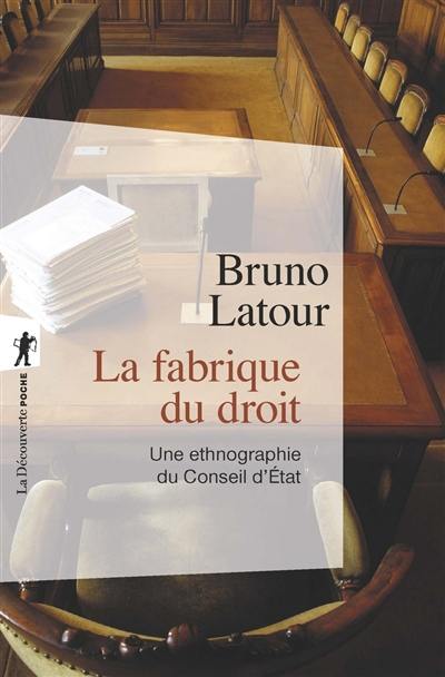 La fabrique du droit : une ethnographie du Conseil d'Etat