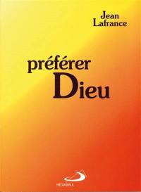 Préférer Dieu