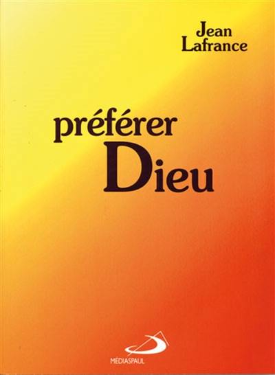 Préférer Dieu