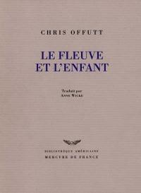 Le fleuve et l'enfant