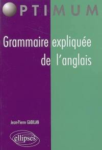 Grammaire expliquée de l'anglais