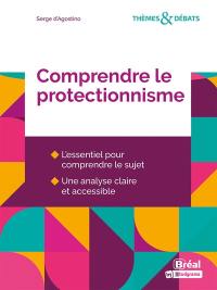 Comprendre le protectionnisme