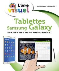 Tablettes Samsung Galaxy : Tab 4, Tab 3, Tab S, Tab Pro, Note Pro, Note 10.1...