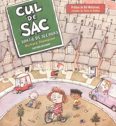 Cul-de-sac. Vol. 1. Sortie de secours