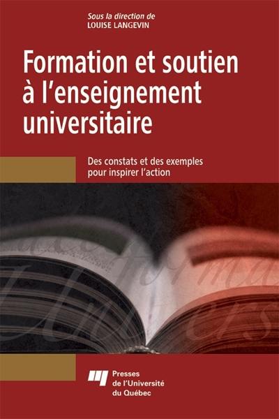 Formation et soutien à l'enseignement universitaire : des constats et des exemples pour inspirer l'action