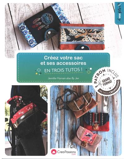 Créez votre sac et ses accessoires en trois tutos !