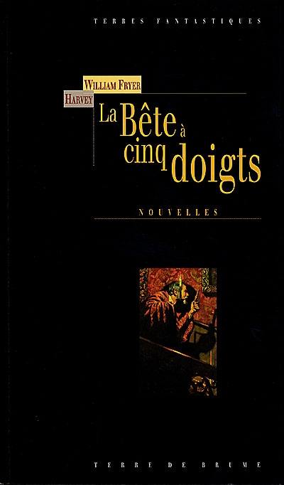 La bête à cinq doigts