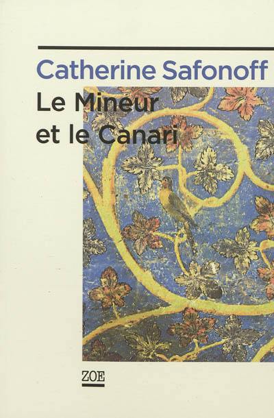 Le mineur et le canari