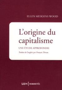 L'origine du capitalisme : une étude approfondie