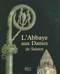 L'abbaye aux Dames de Saintes