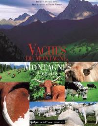 Vaches de montagne, montagnes à vaches