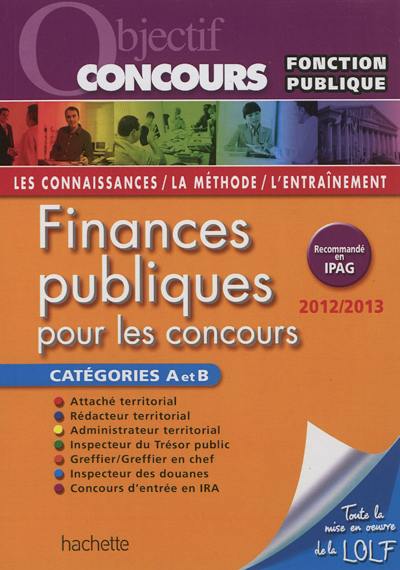 Finances publiques : pour les concours catégories A et B : 2012-2013