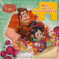 Les mondes de Ralph : mon petit livre puzzle