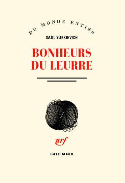 Bonheurs du leurre : proses