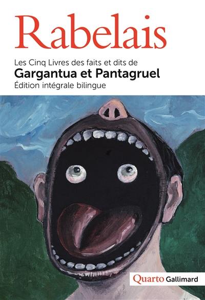 Les cinq livres des faits et dits de Gargantua et Pantagruel