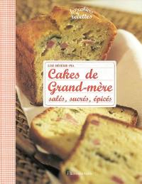 Cakes de grand-mère : salés, sucrés, épicés