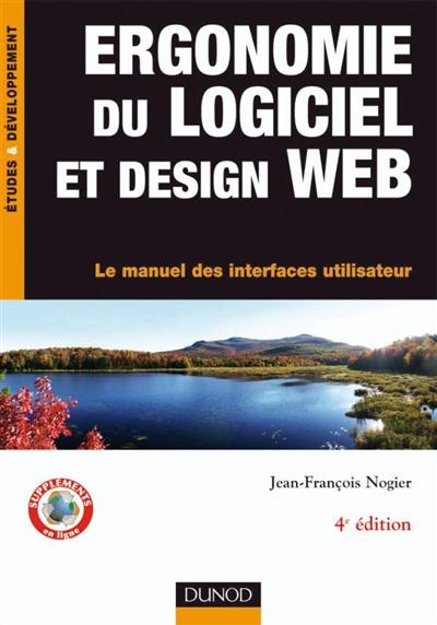 Ergonomie du logiciel et design Web : le manuel des interfaces utilisateur