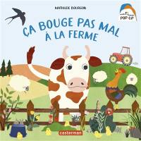 Ca bouge pas mal à la ferme