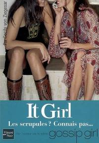 It girl. Vol. 3. Les scrupules ? Connais pas...