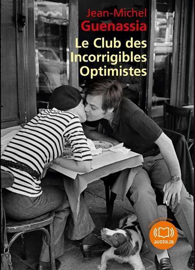 Le Club des incorrigibles optimistes