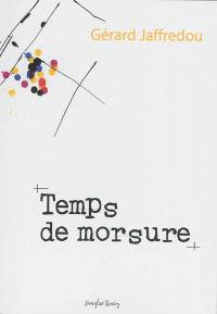 Temps de morsure : compte-rendu d'expériences