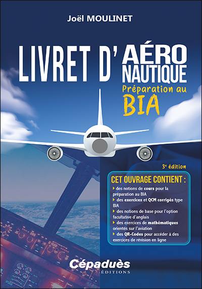 Livret d'aéronautique : préparation au BIA