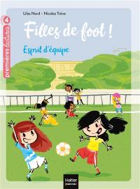 Filles de foot !. Vol. 2. Esprit d'équipe