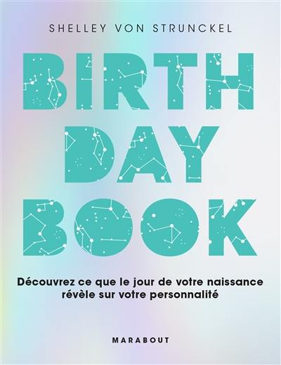 Birthday book : découvrez ce que le jour de votre naissance révèle sur votre personnalité