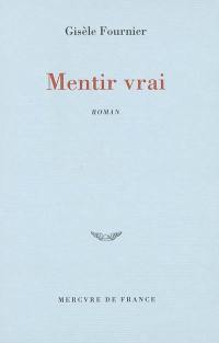 Mentir vrai