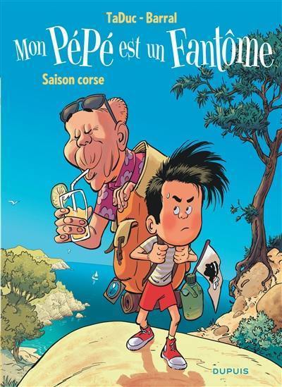 La vie fantastique de Napoléon Tran. Mon pépé est un fantôme : saison corse