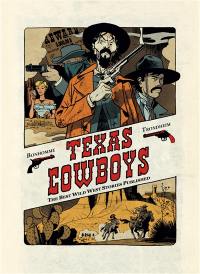 Texas cowboys : the best wild west stories published. Vol. 1