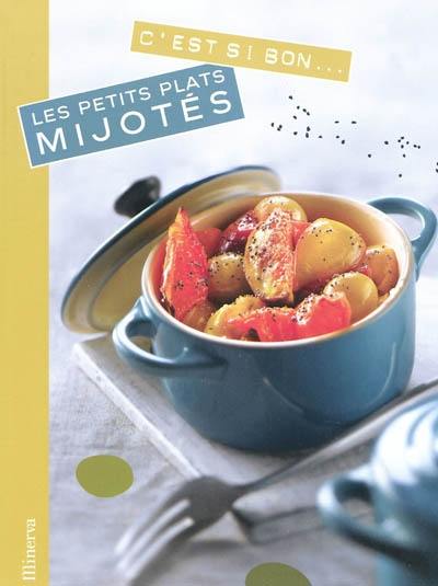 C'est si bon, les petits plats mijotés