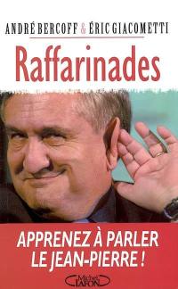 Raffarinades : apprenez à parler le Jean-Pierre