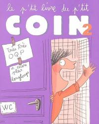 Le p'tit livre du p'tit coin. Vol. 2