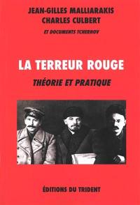 La terreur rouge : théorie et pratique