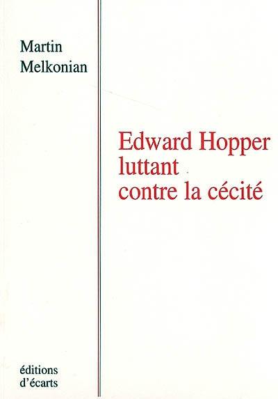 Edward Hopper luttant contre la cécité