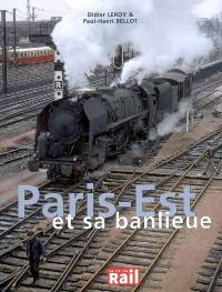 Paris-Est et sa banlieue