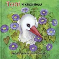 Toni le cigogneau