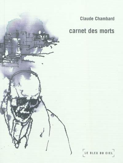 Un nécessaire malentendu. Vol. 4. Carnet des morts