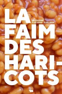 La faim des haricots : en cuisine 17.03.2020-11.05.2020